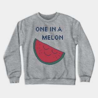 One In A Melon. 8Bit Pixel Art. One in a million. Crewneck Sweatshirt